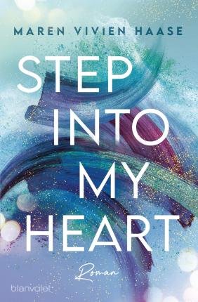 Cover for Maren Vivien Haase · Step into my Heart (Pocketbok) (2021)