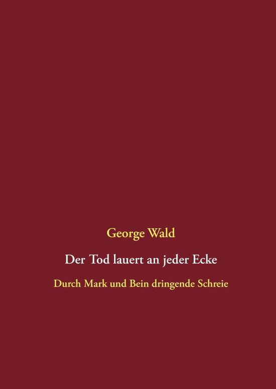 Cover for Wald · Der Tod lauert an jeder Ecke (Book)