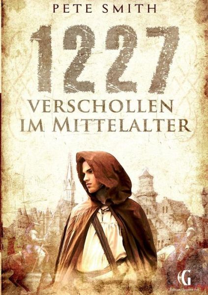 Cover for Smith · 1227 Verschollen im Mittelalter (Book) (2017)