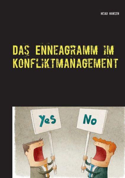 Cover for Heiko Hansen · Das Enneagramm Im Konfliktmanagement (Paperback Book) [German edition] (2014)