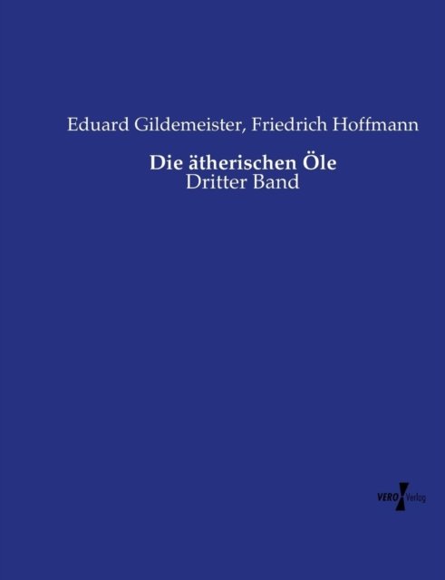 Cover for Friedrich Hoffmann · Die Ätherischen Öle (Paperback Book) [German edition] (2014)