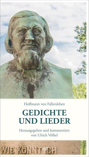 Cover for Hoffmann von Fallersleben · Gedichte und Lieder (Book) (2024)