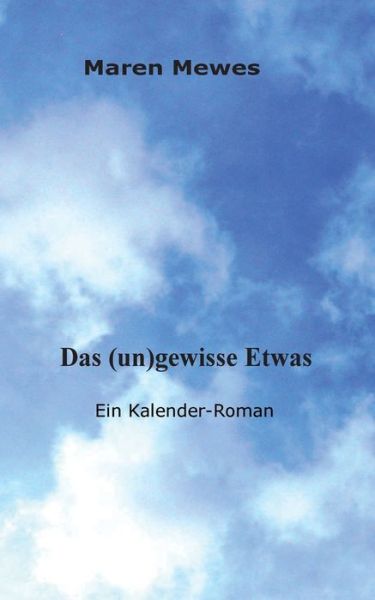 Cover for Maren Mewes · Das (un)gewisse Etwas (Paperback Book) (2020)