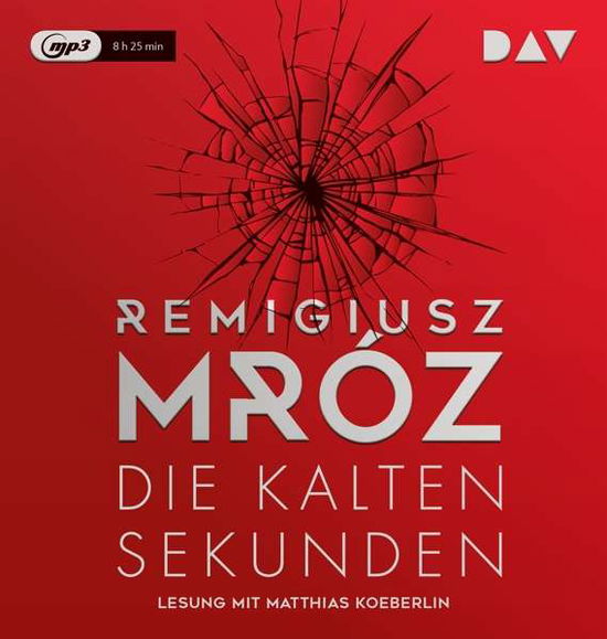 MrÃ³z:die Kalten Sekunden,mp3-cd - Remigiusz Mróz - Muzyka - Der Audio Verlag - 9783742410030 - 24 maja 2019