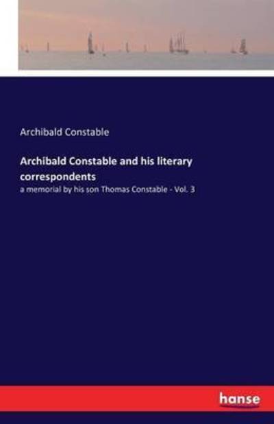 Cover for Constable · Archibald Constable and his l (Book) (2016)