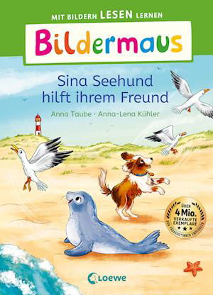 Bildermaus - Sina Seehund hilft ihrem Freund - Anna Taube - Livres - Loewe - 9783743215030 - 16 août 2023