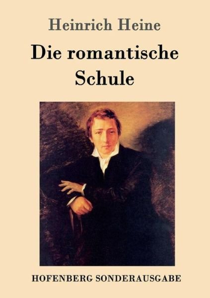 Cover for Heine · Die romantische Schule (Bok) (2017)