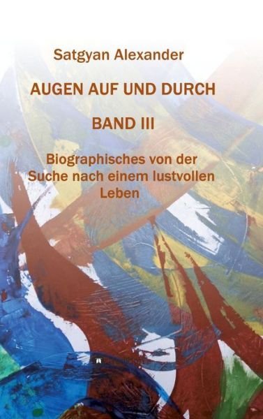 Cover for Alexander · AUGEN AUF UND DURCH - Autobio (Book) (2018)