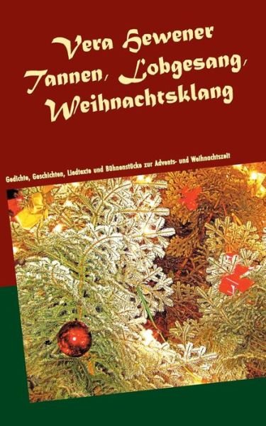 Cover for Hewener · Tannen, Lobgesang, Weihnachtskl (Buch) (2019)