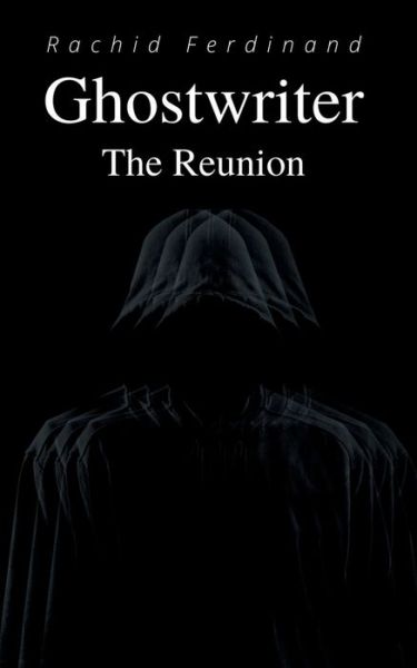 Cover for Rachid Ferdinand · Ghostwriter: The Reunion (Paperback Book) (2020)