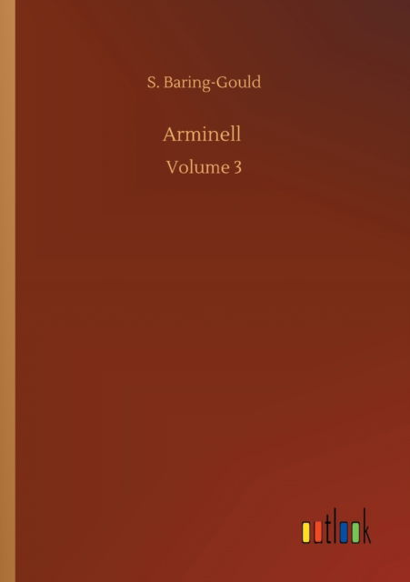 Cover for S Baring-Gould · Arminell: Volume 3 (Paperback Book) (2020)