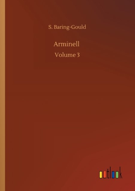 Cover for S Baring-Gould · Arminell: Volume 3 (Pocketbok) (2020)