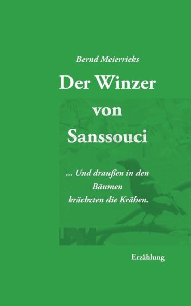 Cover for Bernd Meierrieks · Der Winzer von Sanssouci (Paperback Book) (2021)