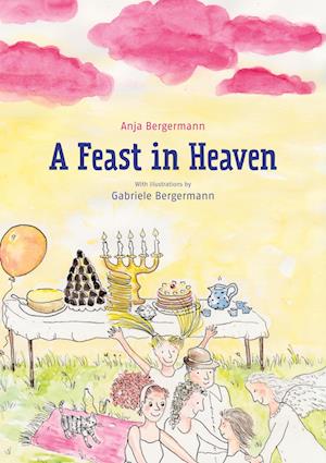 Cover for Anja Bergermann · A Feast in Heaven (Book) (2022)