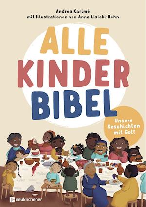 Cover for Andrea Karimé · Alle-Kinder-Bibel (Buch) (2023)