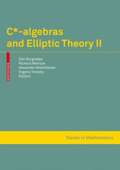 Cover for C*-algebras and Elliptic Theory - Trends in Mathematics (Hardcover Book) (2008)