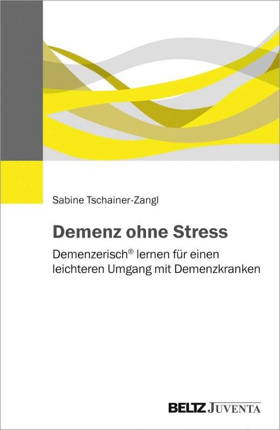 Cover for Tschainer-Zangl · Demenz ohne Stress (Book)