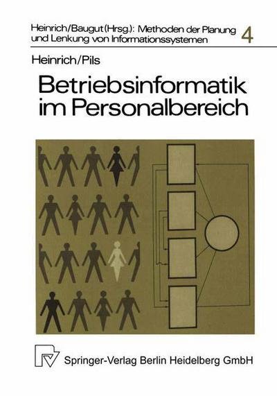 Cover for L J Heinrich · Betriebsinformatik Im Personalbereich: Die Planung Computergestutzter Personalinformationssysteme (Paperback Book) [1983 edition] (1983)