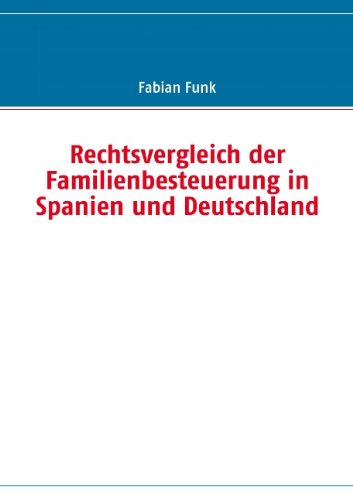 Cover for Fabian Funk · Rechtsvergleich Der Familienbesteuerung in Spanien Und Deutschland (Paperback Book) [German edition] (2008)