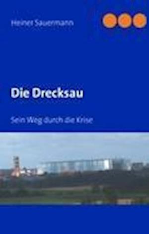 Cover for Sauermann · Die Drecksau (Book)