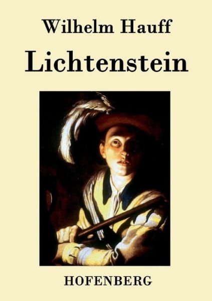 Cover for Wilhelm Hauff · Lichtenstein (Taschenbuch) (2016)
