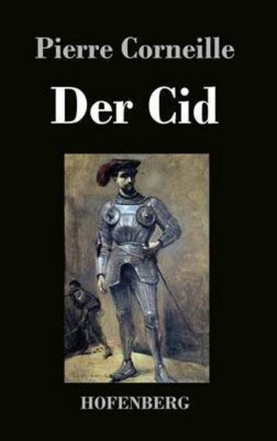 Cover for Pierre Corneille · Der Cid (Hardcover bog) (2016)