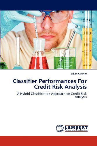 Cover for Erkan Cetiner · Classifier Performances for Credit Risk Analysis: a Hybrid Classification Approach on Credit Risk Analysis (Pocketbok) (2012)