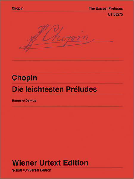 Easy Preludes Op. 28/4, 6, 7, 9, 15, 20 - Frédéric Chopin - Livros - Wiener Urtext Edition, Musikverlag Gesmb - 9783850557030 - 4 de outubro de 2010