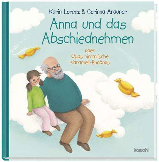 Anna und das Abschiednehmen - Lorenz - Książki -  - 9783863386030 - 