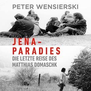Cover for Peter Wensierski · Jena-Paradies (Audiobook (CD)) (2023)