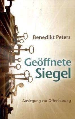 Cover for Benedikt Peters · Geöffnete Siegel (Book)