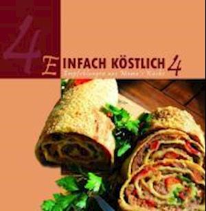 Cover for Lichtzeichen Verlag · Einfach köstlich 4 (Hardcover Book) (2009)