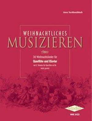 Cover for Anne Terzibaschitsch · Weihnachtliches Musizieren für Querflöte und Klavier (Pamflet) (2003)
