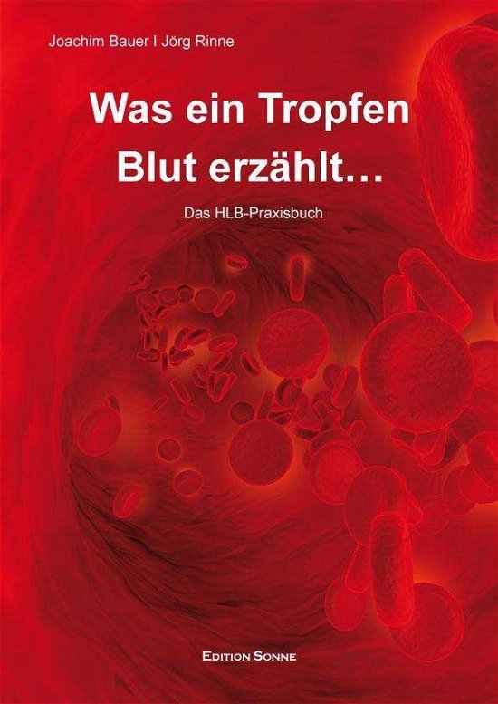Cover for Bauer · Was ein Tropfen Blut erzählt (Buch)