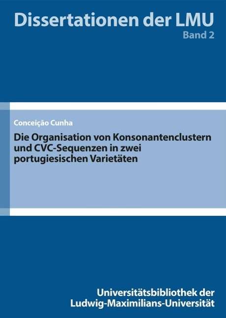 Cover for Cunha · Die Organisation von Konsonantenc (Book)