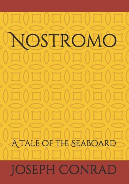 Nostromo - Joseph Conrad - Bøger - Reprint Publishing - 9783959403030 - 28. december 2020