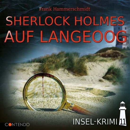 Insel-krimi 11-sherlock Holmes Auf Langeoog - Insel-krimi - Muziek - CONTENDO MEDIA - 9783967620030 - 24 januari 2020