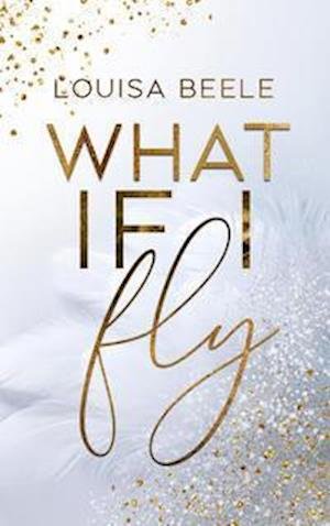 Cover for Louisa Beele · What if I fly (Book) (2021)