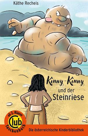 Cover for Käthe Recheis · Kinny Kinny und der Steinriese (Book) (2023)