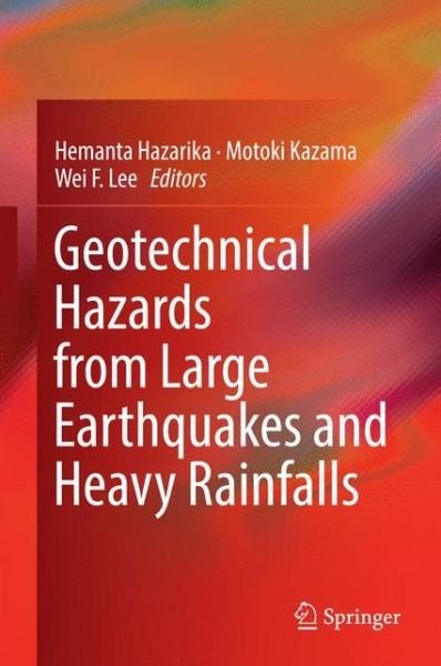 Geotechnical Hazards from Large Earthquakes and Heavy Rainfalls (Hardcover bog) [1st ed. 2017 edition] (2016)