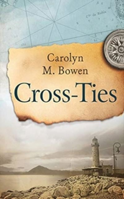 Cover for Carolyn Bowen · Cross-Ties (Paperback Book) (2021)