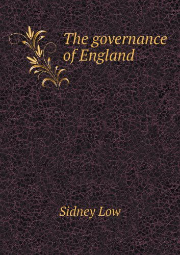 Cover for Sidney Low · The Governance of England (Paperback Book) (2013)