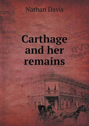 Cover for Nathan Davis · Carthage and Her Remains (Paperback Book) (2013)