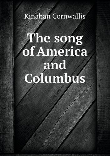 Cover for Kinahan Cornwallis · The Song of America and Columbus (Paperback Book) (2013)