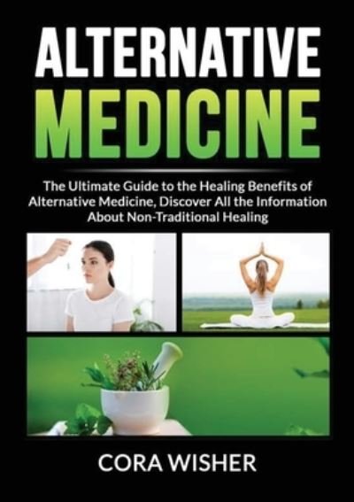 Cover for Cora Wisher · Alternative Medicine (Paperback Book) (2020)