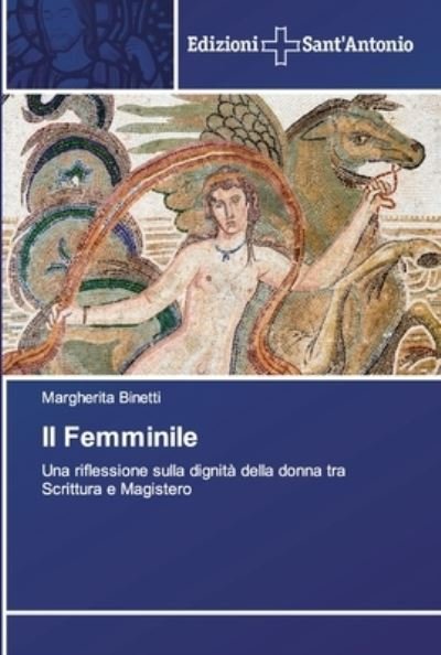 Cover for Margherita Binetti · Il Femminile (Paperback Book) (2019)