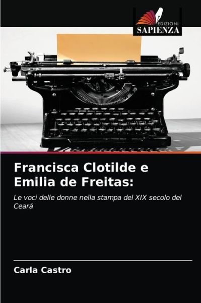 Cover for Castro · Francisca Clotilde e Emilia de F (Buch) (2020)