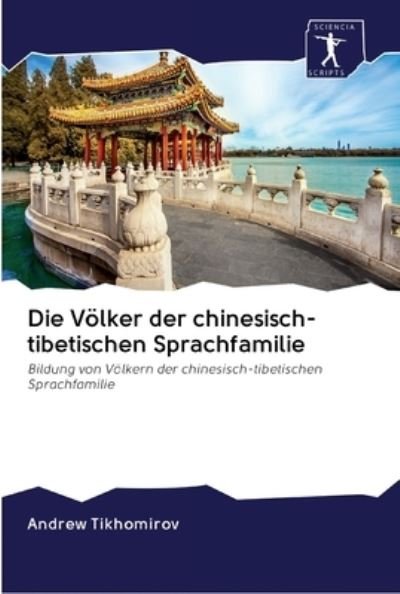 Cover for Tikhomirov · Die Völker der chinesisch-ti (Book) (2020)