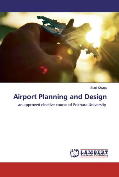 Cover for Khyaju · Airport Planning and Design (Bok) (2020)