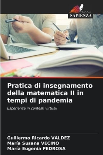 Cover for Guillermo Ricardo Valdez · Pratica di insegnamento della matematica II in tempi di pandemia (Paperback Book) (2021)